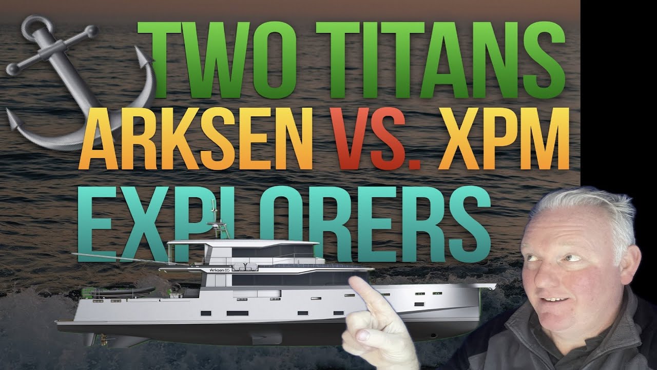 Arksen 85 против XPM 78 Vanguard — какая исследовательская яхта победит?