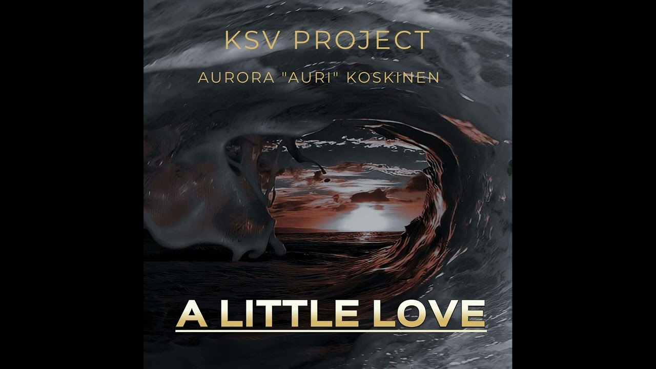 EDM/Chill Out/Dub Step/Vocal [ A Little Love ] KSV PROJECT