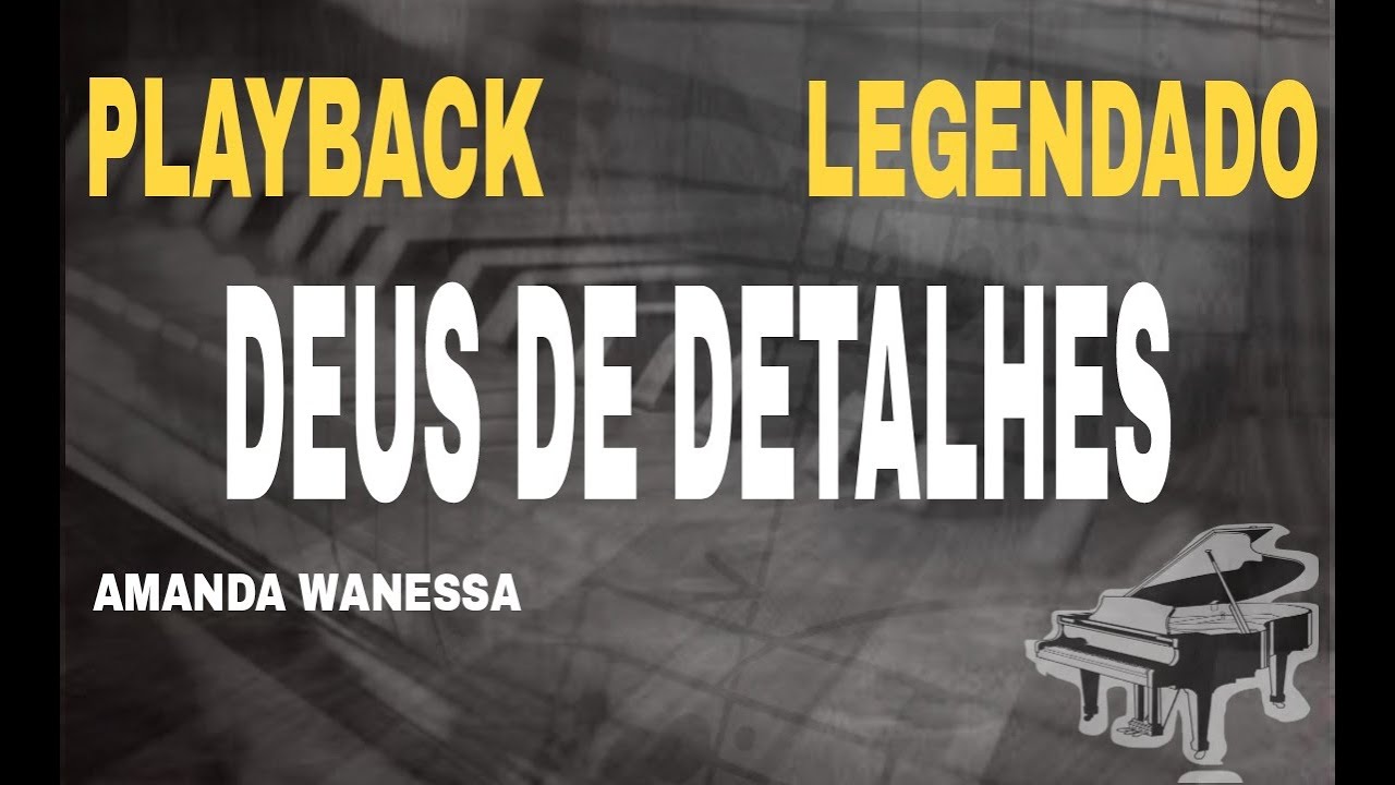 Playback - Deus De Detalhes Versão Amanda Wanessa #ComLegenda
