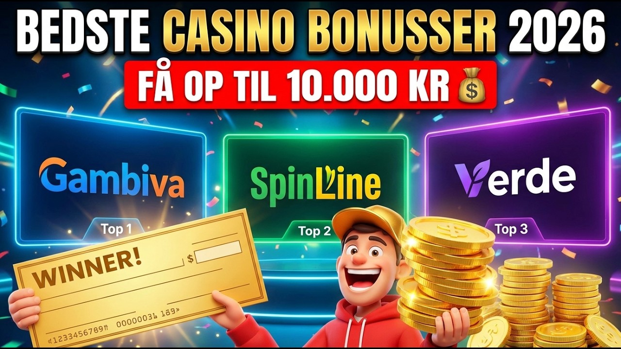 Top 3 Bedste Online Casino Bonus Danmark 2026 ! F&aring; op til 10.000 KR!