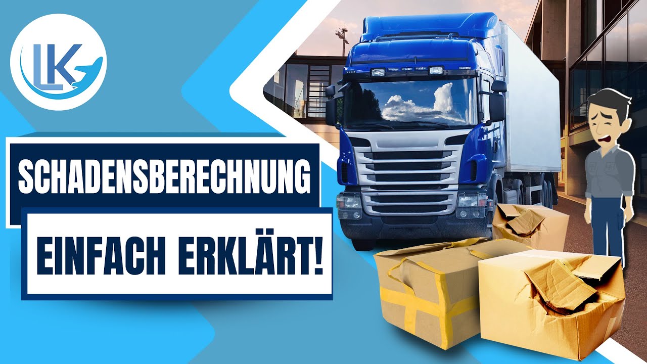 Was passiert bei einem Transportschaden? Schadensberechnung einfach erklärt!