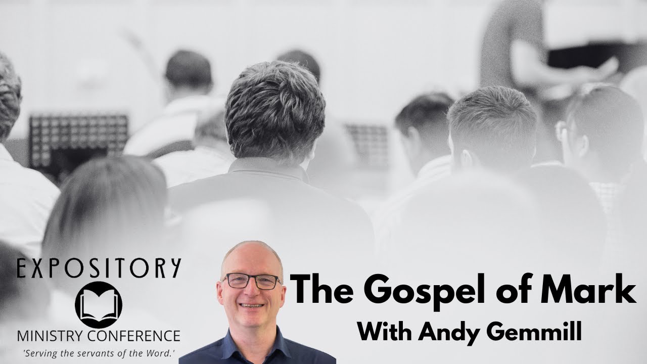 EMC 2025 The Gospel of Mark [2] with Andy Gemmill