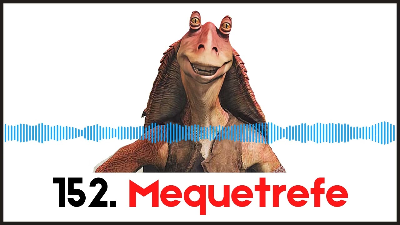 Palabra 152. Mequetrefe