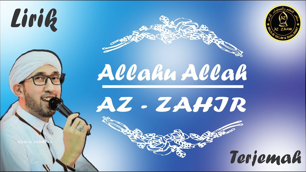 Allahu Allah Az-Zahir Lirik Arab + Latin + Terjemah