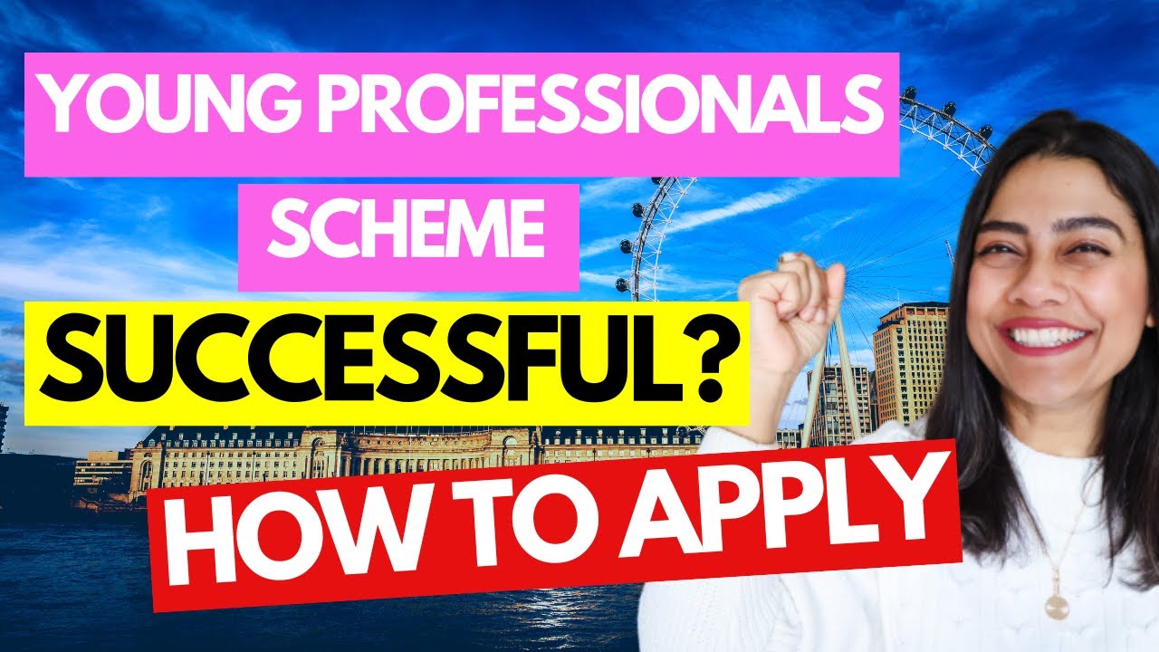UK’s Young Professional Scheme | SUCCESSFUL? | How to Apply | Next Steps