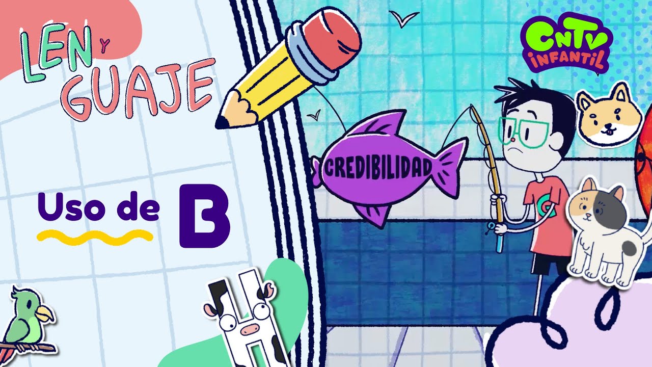El cuaderno de aventuras de Len y Guaje - Uso de la letra B