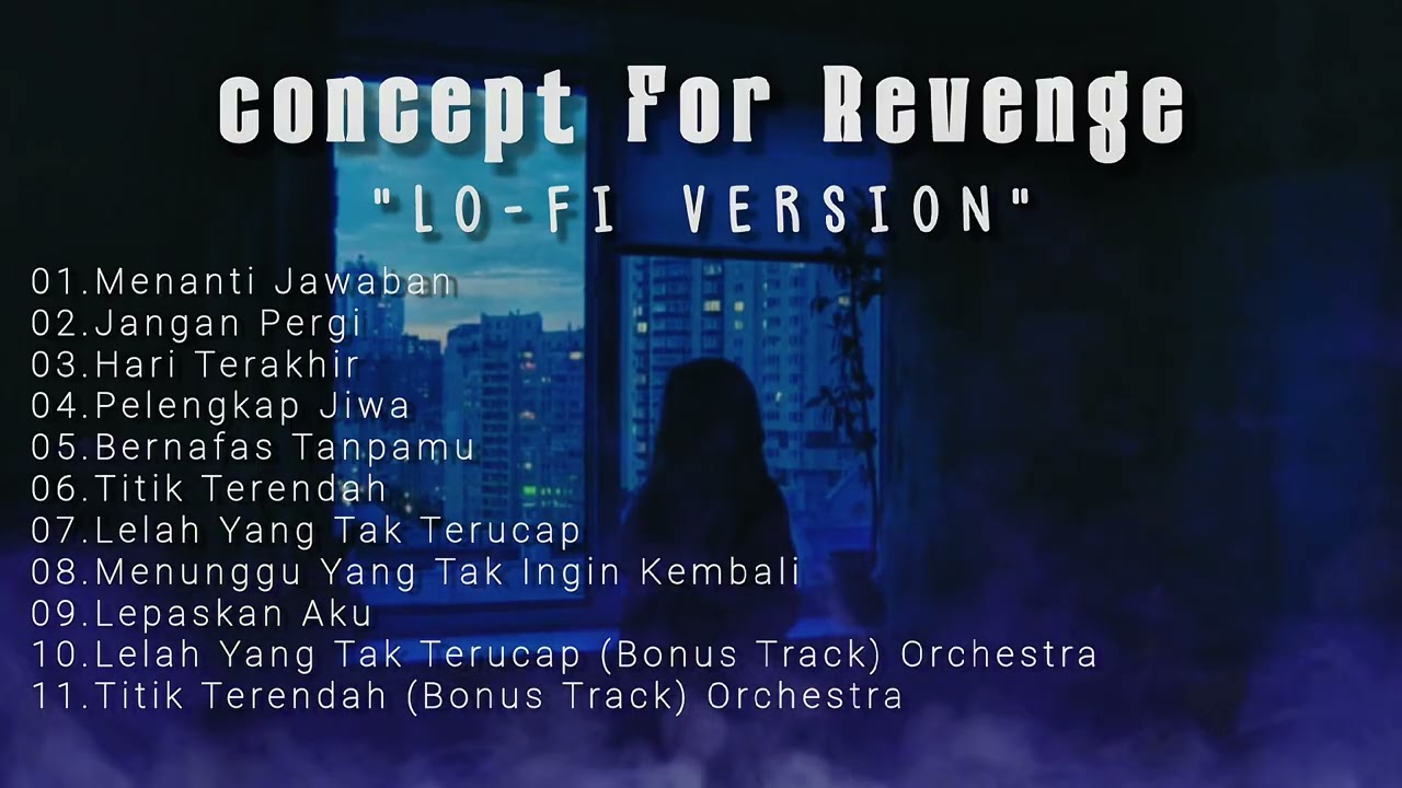 Kumpulan Lagu Concept For Revenge Cover LoFi  #conceptforrevenge #cover #lagugalau