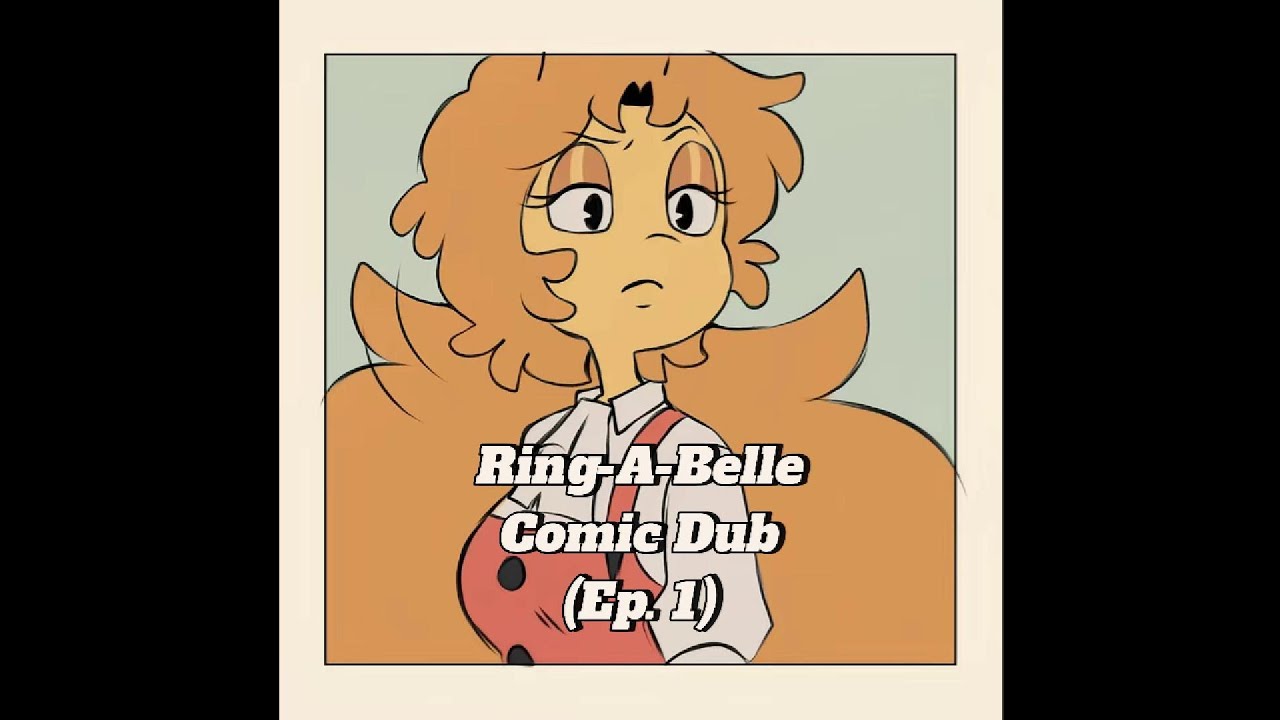Ring-A-Belle Episode 1 (Comic Dub)