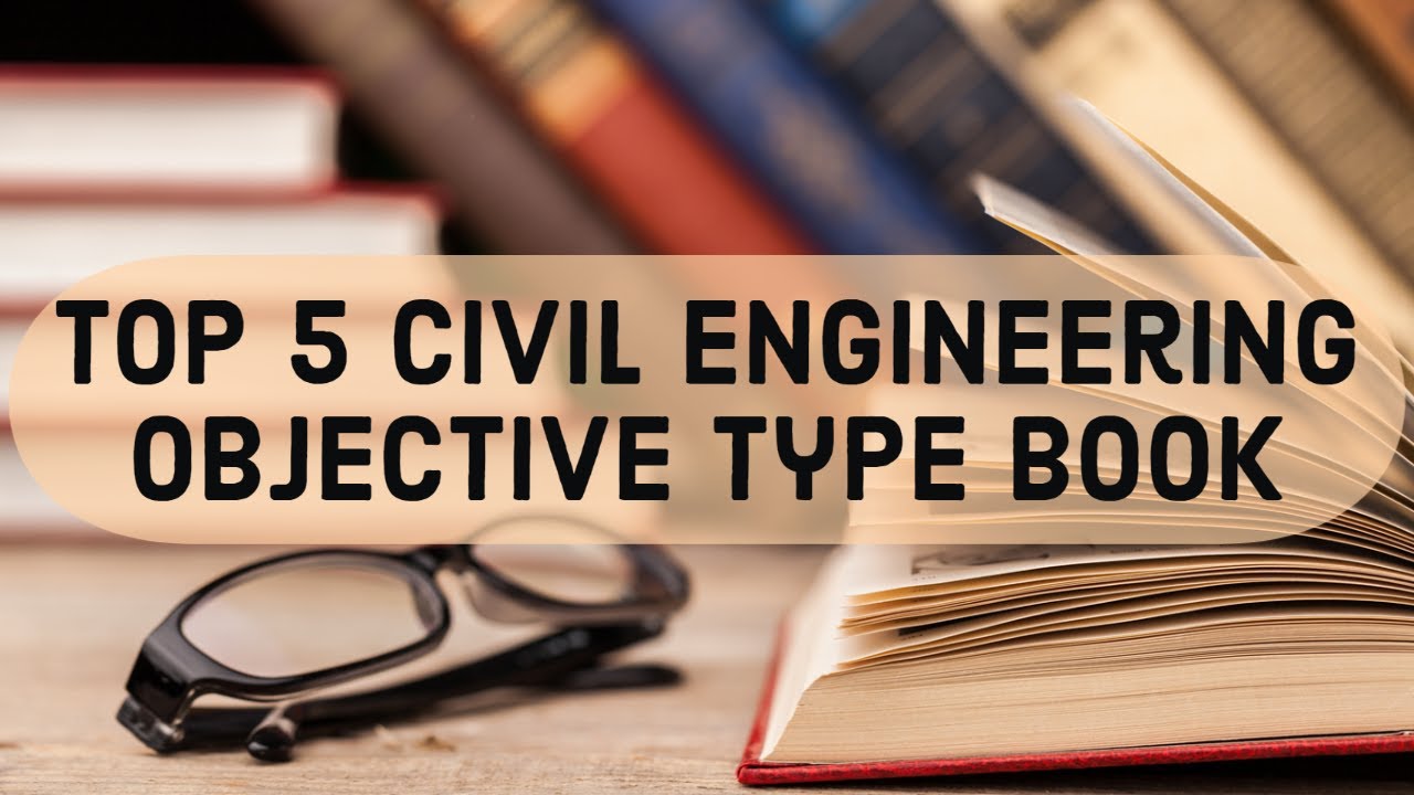 Top 5 Books of Civil Engineering Objective Type For Diploma Students