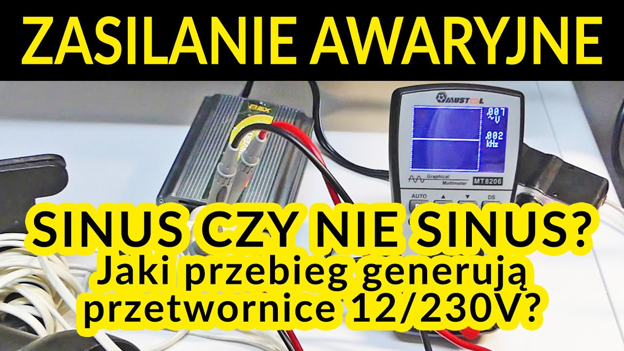 Sinus czy nie sinus? Jaki przebieg napięcia generują przetwornice z 12V na 230V ?