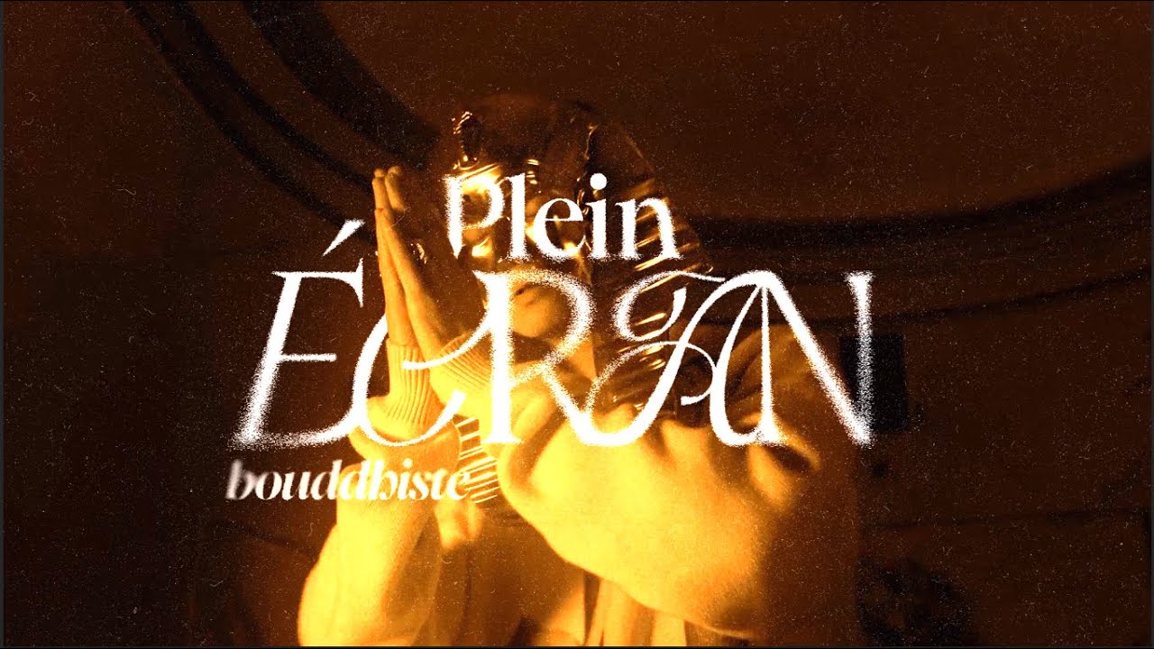 bouddhiste - Plein &eacute;cran (Clip)