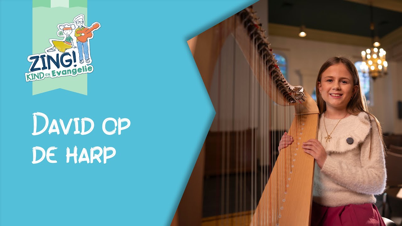 David op de harp - Zing! Kind en Evangelie