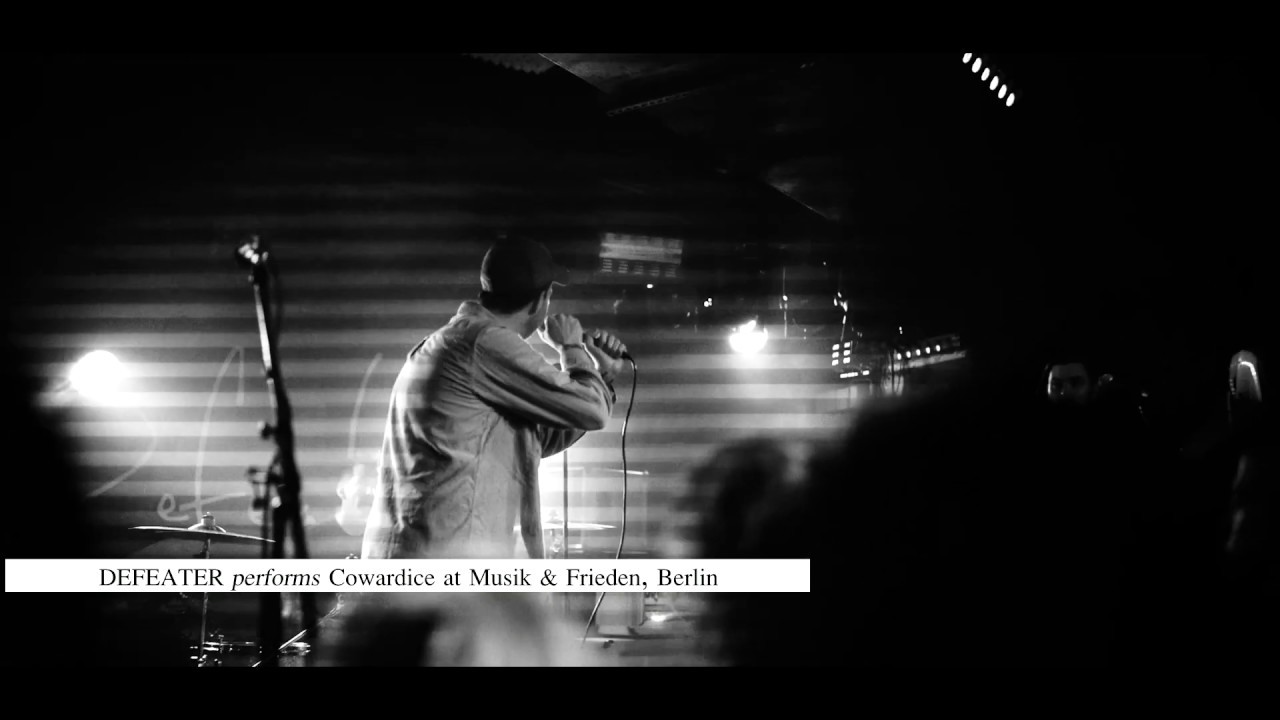 Defeater - Cowardice (live at Musik & Frieden, Berlin) - 19.04.2019
