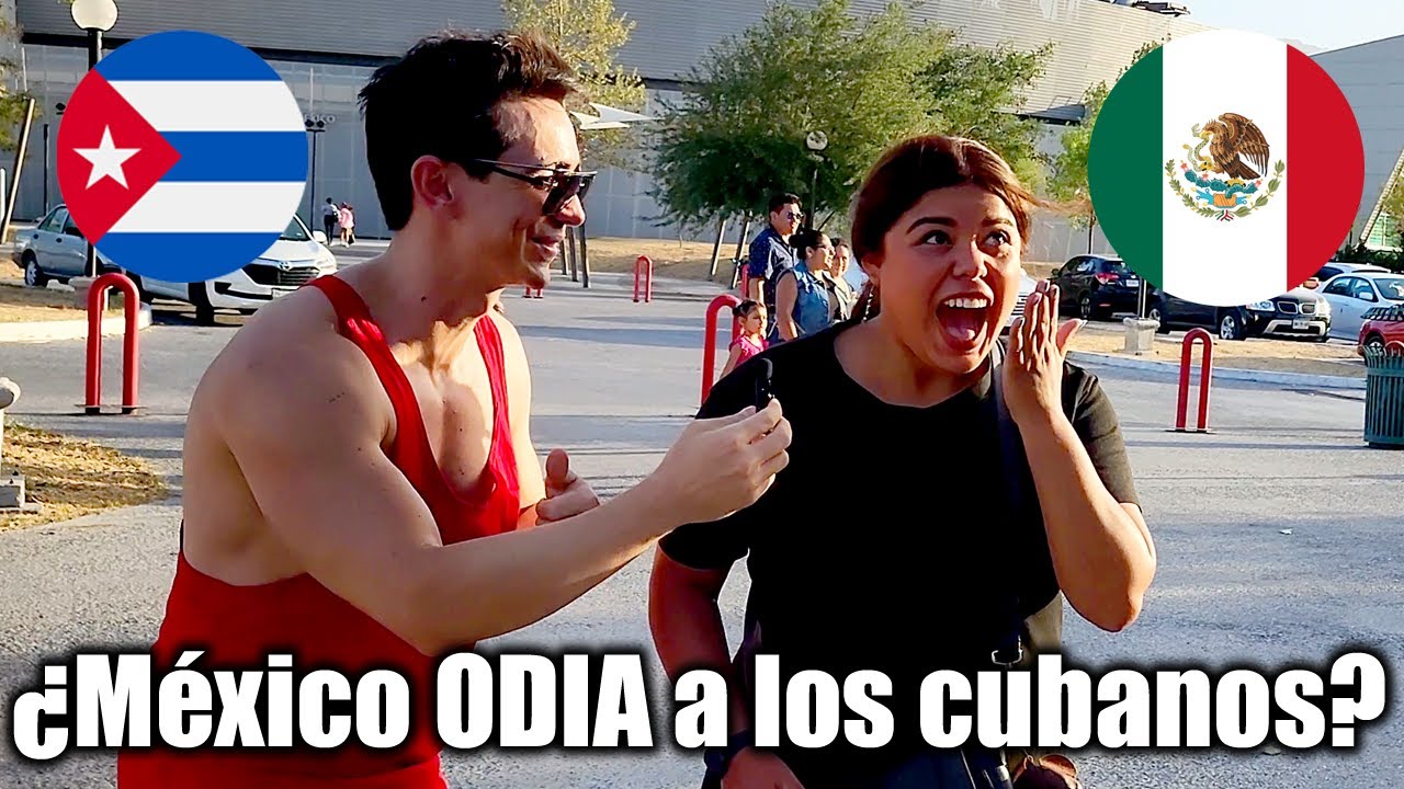 Mexicanos Reaccionan. Qué Piensan De Los Cubanos @elcubanoregio