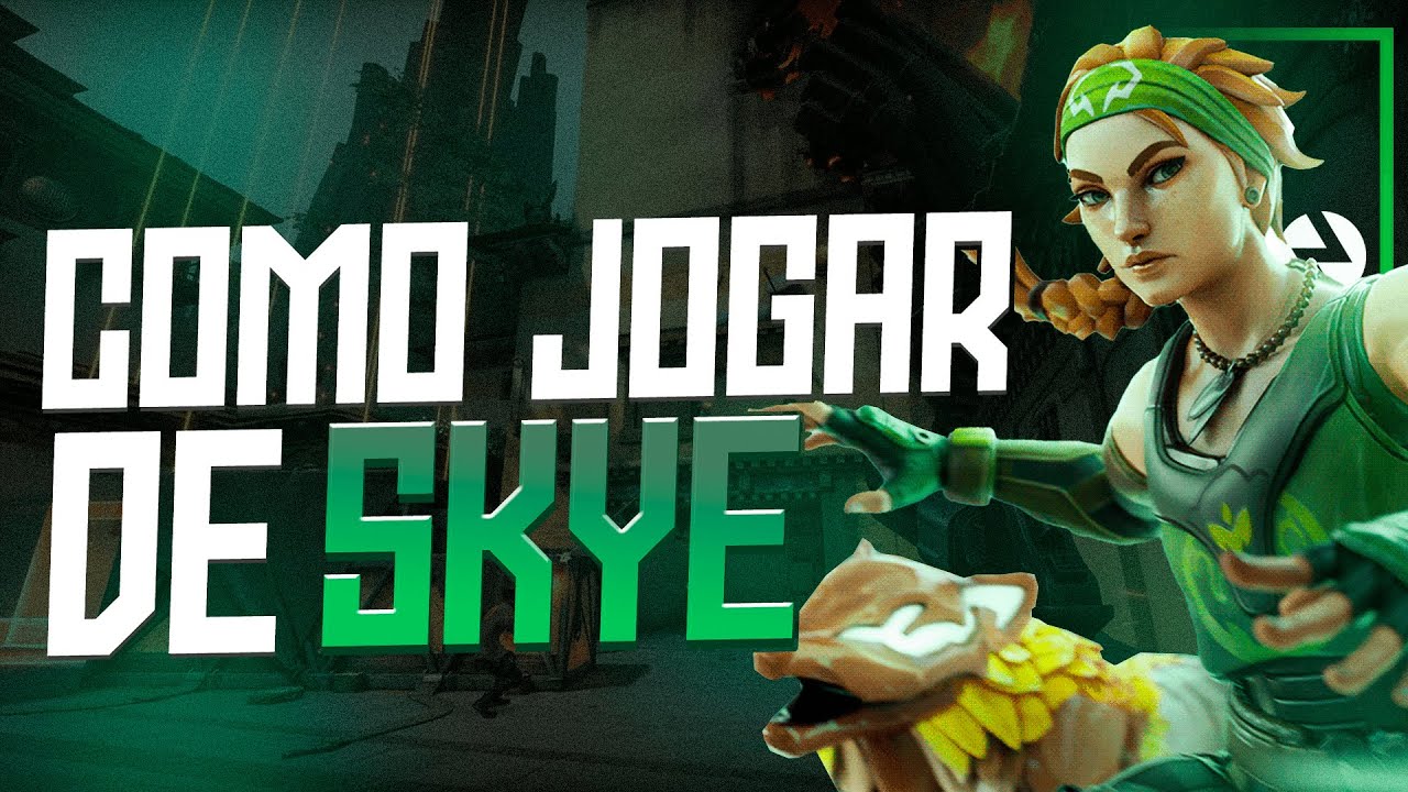 COMO JOGAR DE SKYE NO VALORANT! MELHORES DICAS