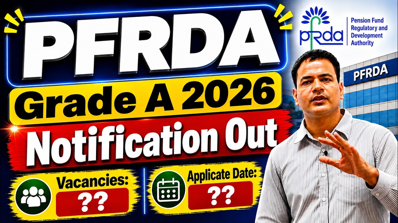 PFRDA Grade A 2026 Notification Out | Application Form Dates Out | PFRDA Preparation Strategy