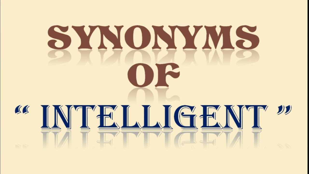 Synonyms of Intelligent