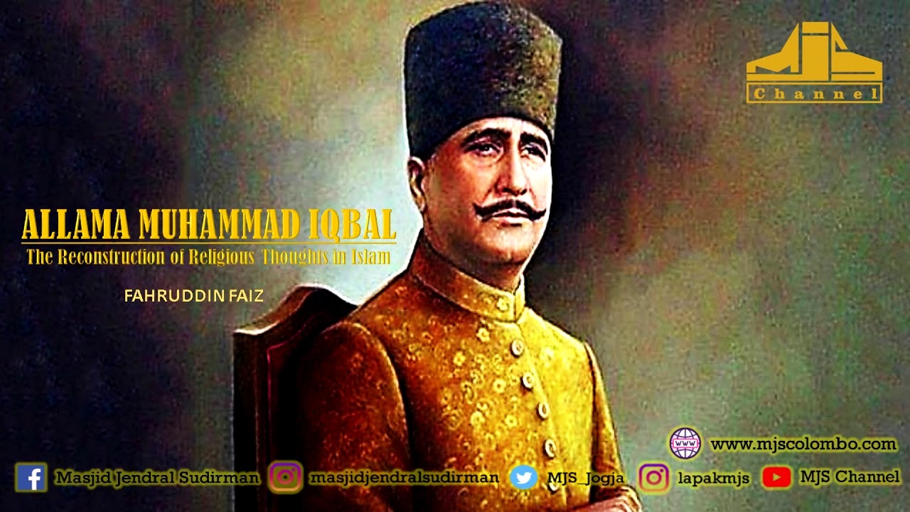 Ngaji Filsafat 194 : Muhammad Iqbal - Rekonstruksi Pemikiran Religius Dalam Islam