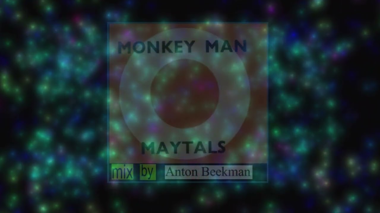 MONKEY MAN - Mix - From TOOTS & THE MAYTALS - Done By Anton Beekman 