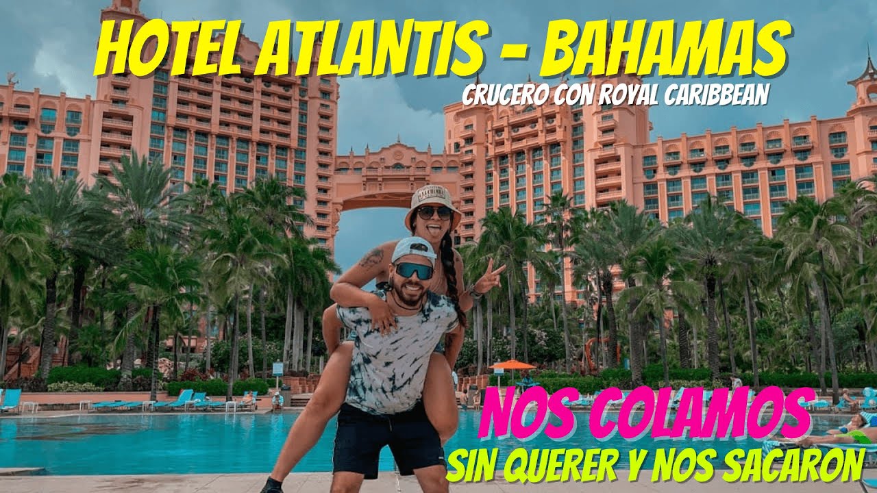 El Hotel más famoso de las BAHAMAS [ATLANTIS] 🏝️ GUIA COMPLETA 2023