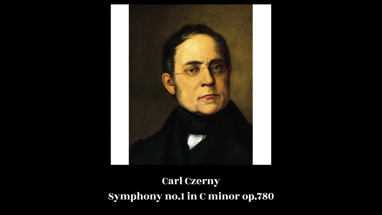 Carl Czerny - Symphony no.1 in C minor op.780
