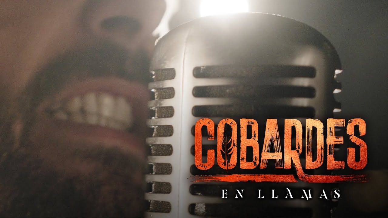 Cobardes - En llamas