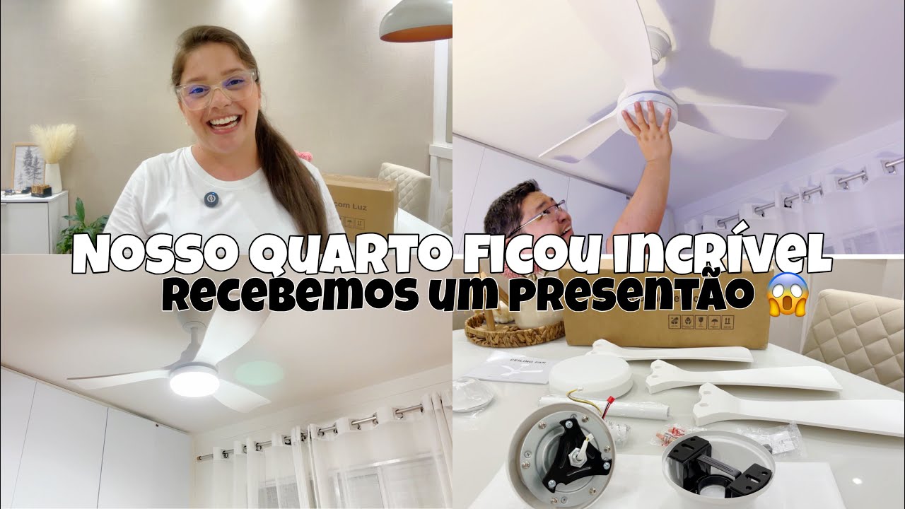 NOSSO QUARTO DE CARA NOVA 💕NOSSO VENTILADOR NOVO | INSTALAÇÃO COMPLETA | Amei o resultado final🤩
