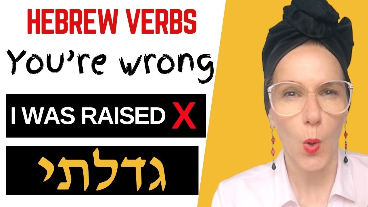 You’re Saying “I Was Raised” Wrong in Hebrew