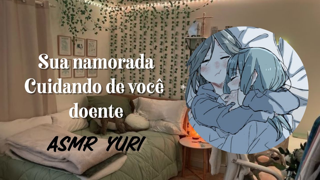 [ASMR lésbico 🏳️‍🌈] Sua namorada cuidando de você doente