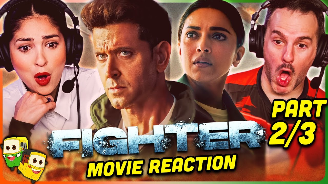 FIGHTER Movie Reaction Part (2/3)! | Hrithik Roshan | Deepika Padukone | Anil Kapoor