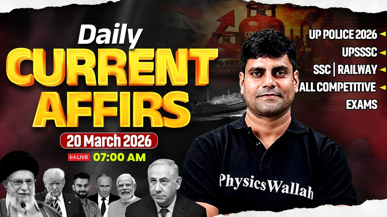 20 March Current Affairs 2026 || Current Affairs Today || Daily Current Affairs || By Arun sir