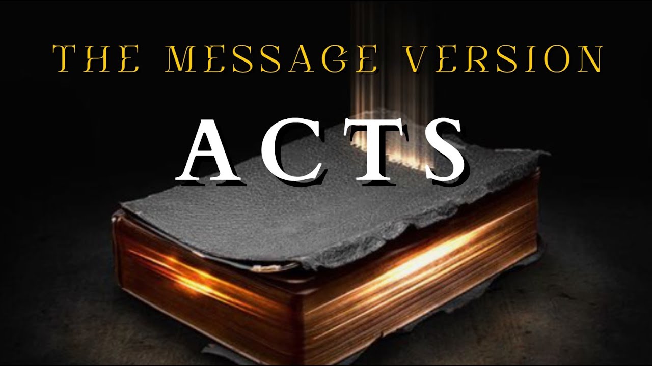 Acts - The Message (MSG) - Audio Bible with Text