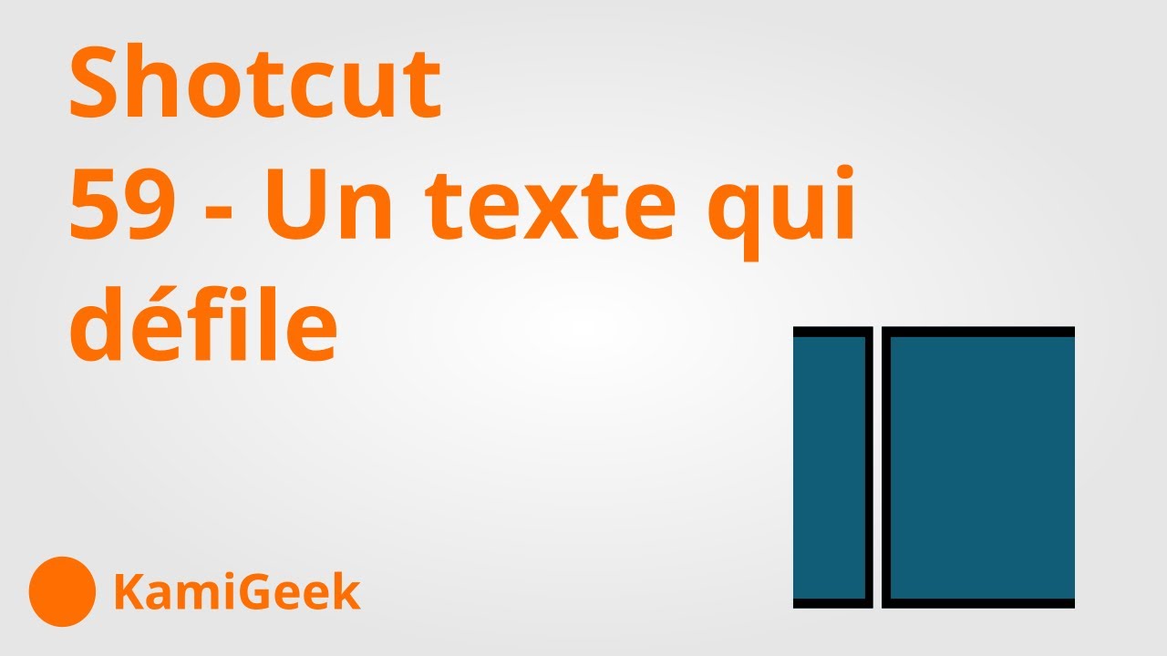 Serie tuto shotcut : 59 - Un texte qui défile (credit roll)