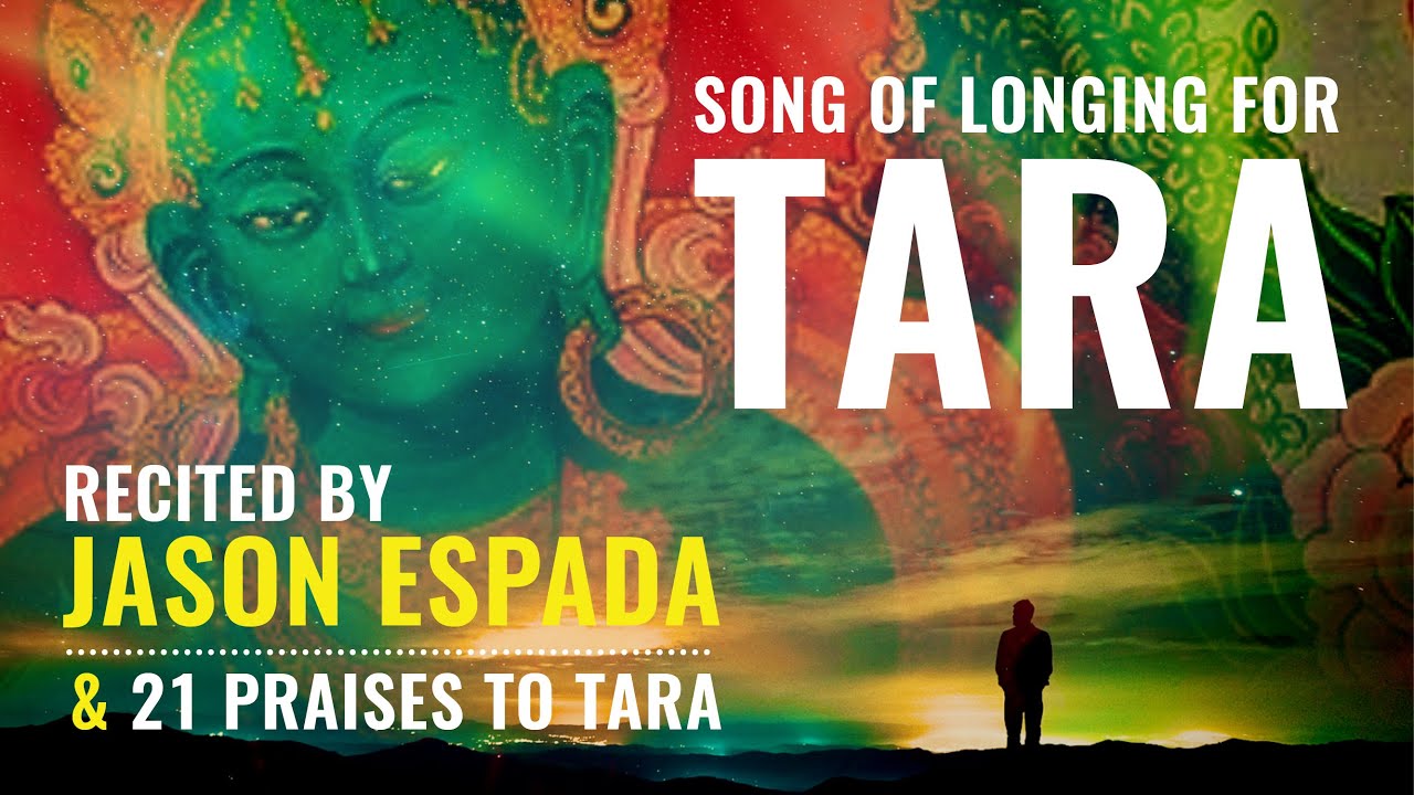 Green Tara Practice: Jason Espada recites A Song of Longing for Tara prayer with 21 Taras Praises