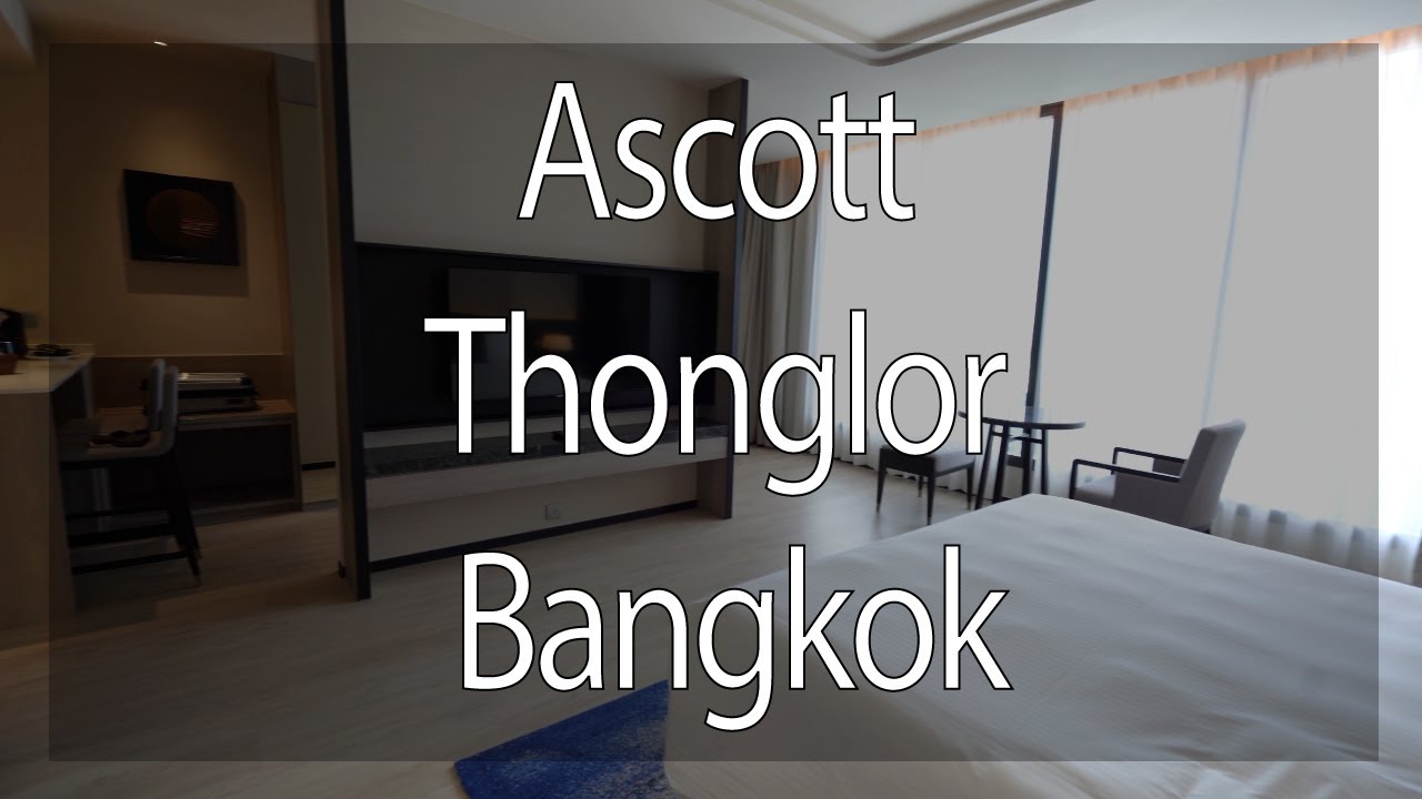 Ascott Thonglor Bangkok ► Full review