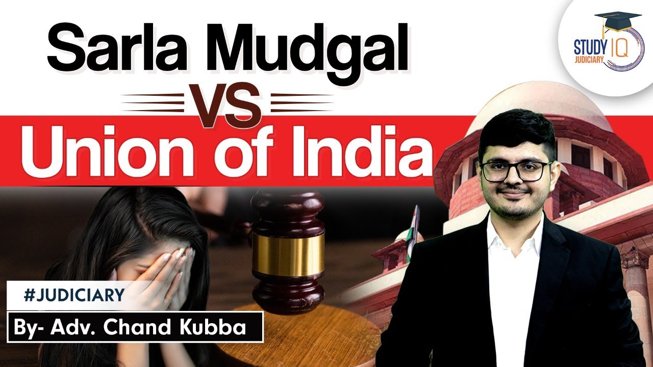 Sarla Mudgal vs Union of India | Second Marriage After Conversion to Islam is Invalid  | Judiciary
