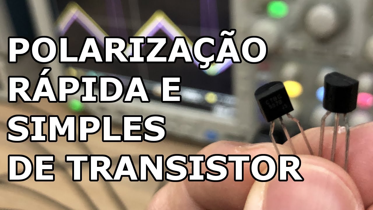 SEM ERRO! POLARIZAÇÃO DE TRANSISTOR EM POUCOS MINUTOS