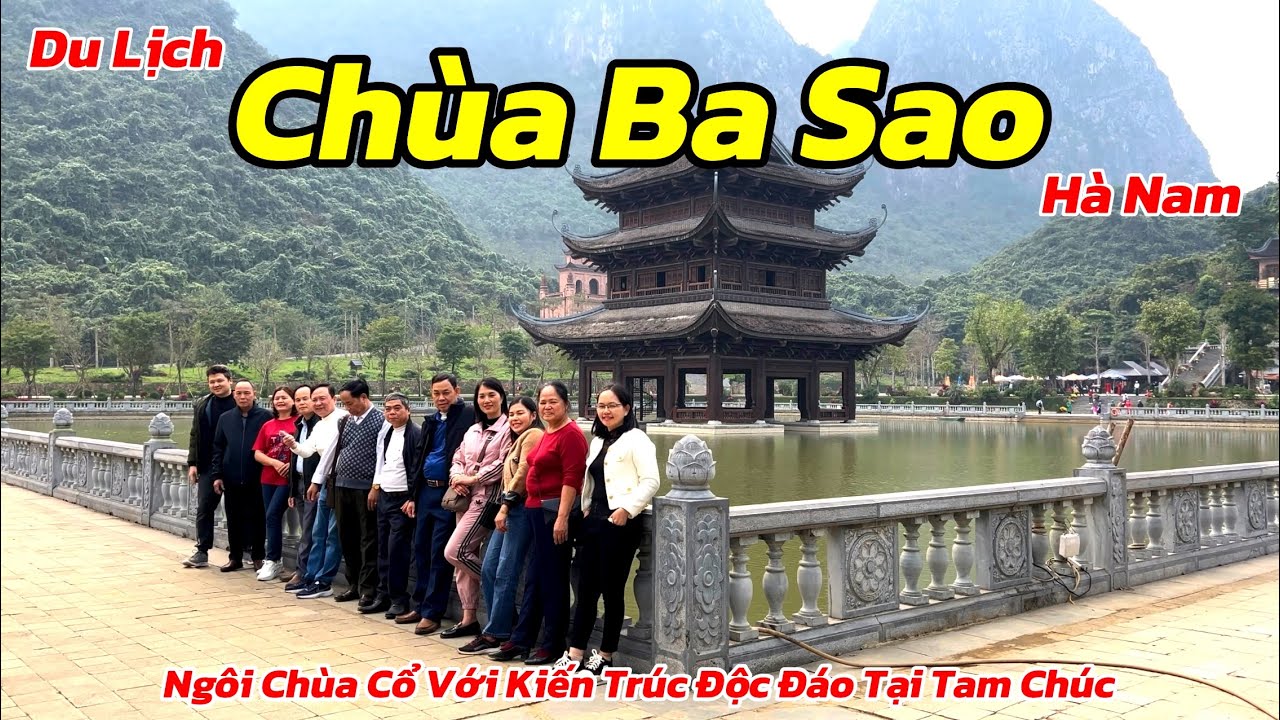 Chùa Ba Sao - Hà Nam 2024 | Ngôi Chùa Cổ Với Kiến Trúc Độc Đáo ít Người Biết Tại Tam Chúc