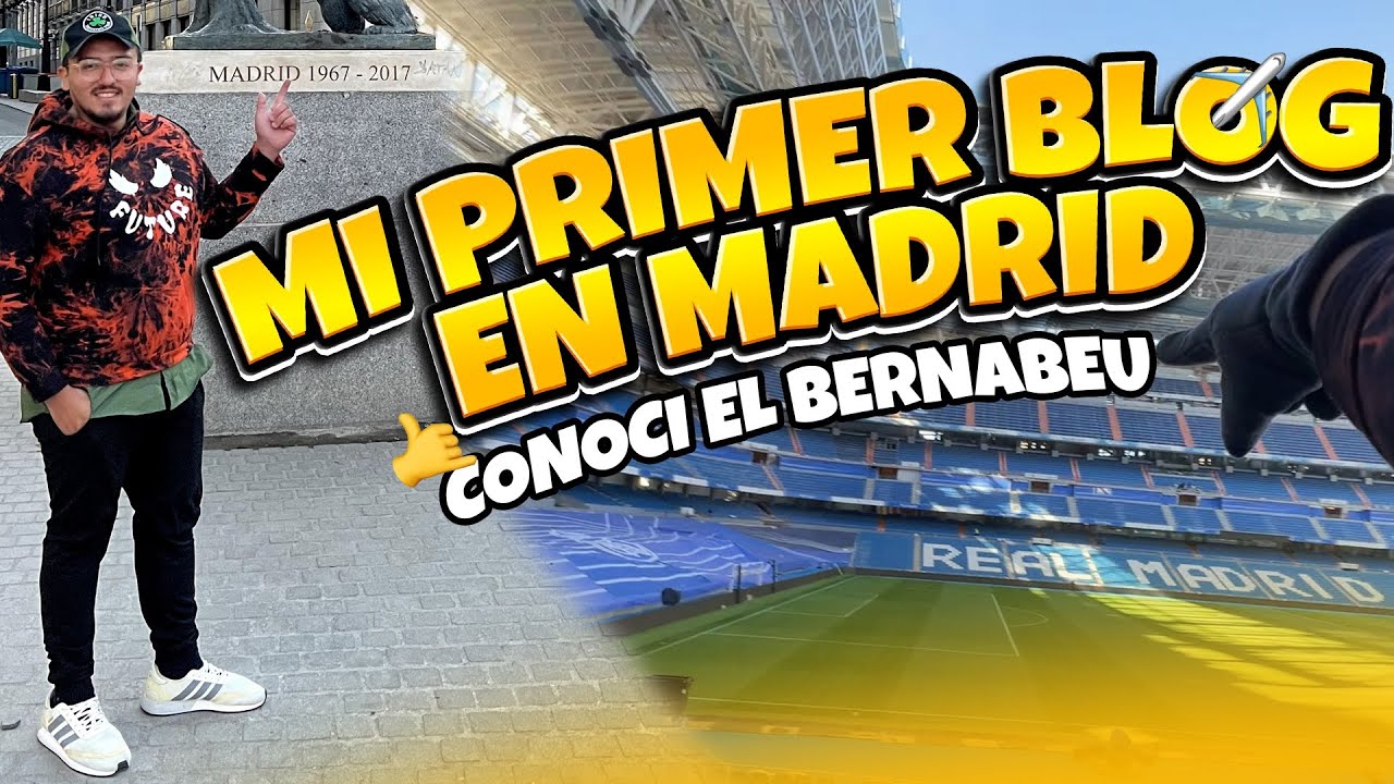 ASI ES viajar a MADRID 2023 | FUI AL SANTIAGO BERNABEU