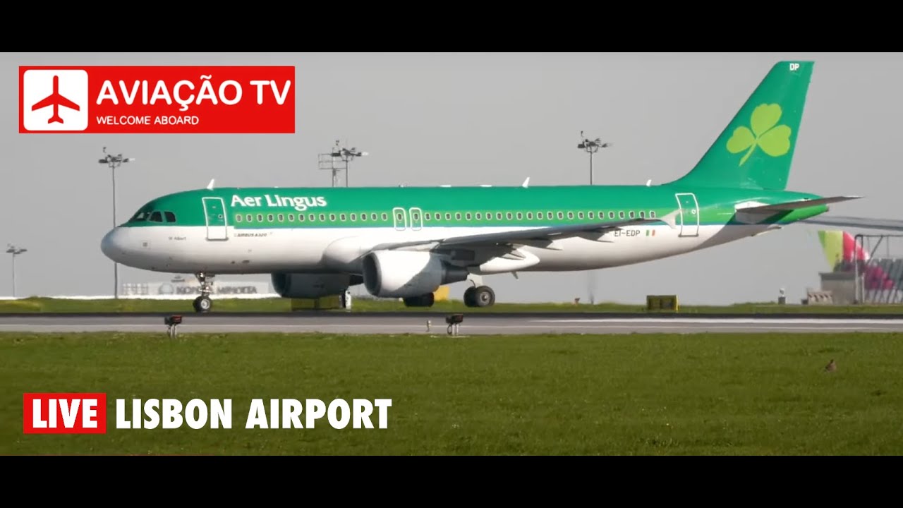 🔴 LIVE - Direto do Aeroporto de Lisboa / Lisbon Airport (LIS/LPPT)