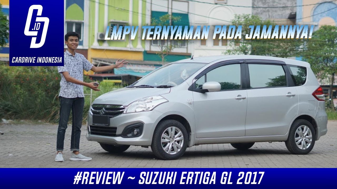 #Review ~ Suzuki Ertiga GL 2017 - Cardrive Indonesia