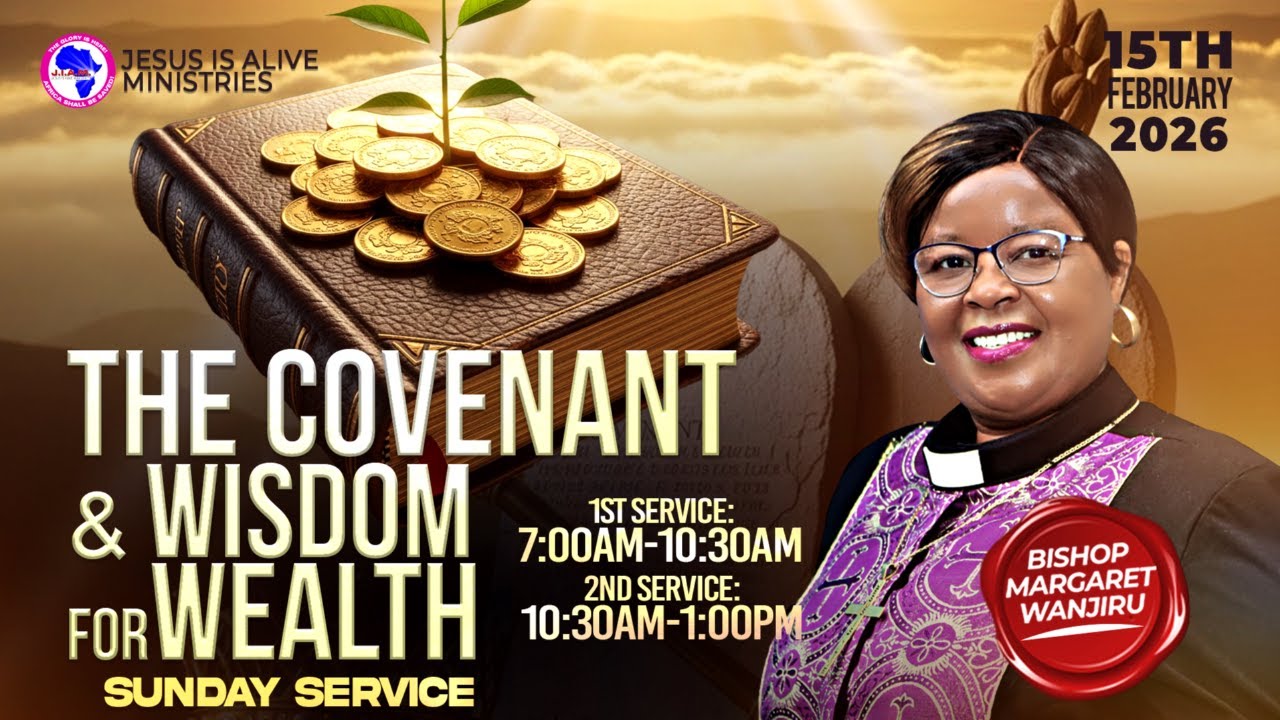 COVENANT AND WISDOM FOR WEALTH | Bishop Margaret Wanjiru 15.02.26
