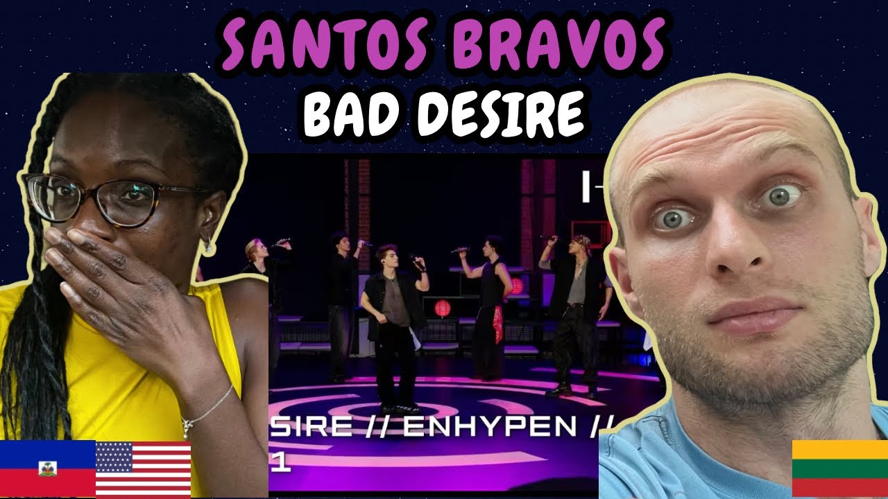 REACTION TO Santos Bravos - Bad Desire (ENHYPEN Cover) (Both Groups) | FIRST TIME WATCHING