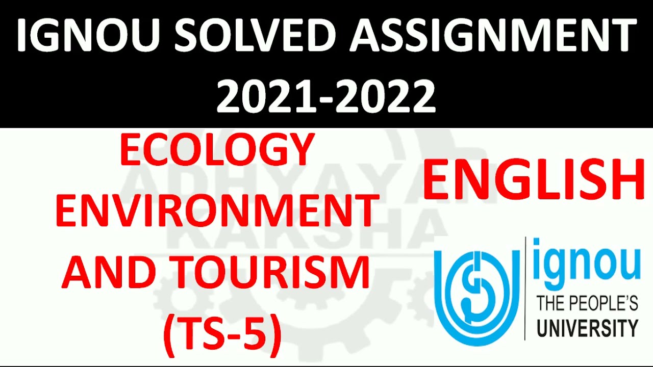 TS 5 (ENGLISH) ECOLOGY, ENVIRONMENT AND TOURISM पारिस्थितिक - IGNOU SOLVED ASSIGNMENT 2021-2022