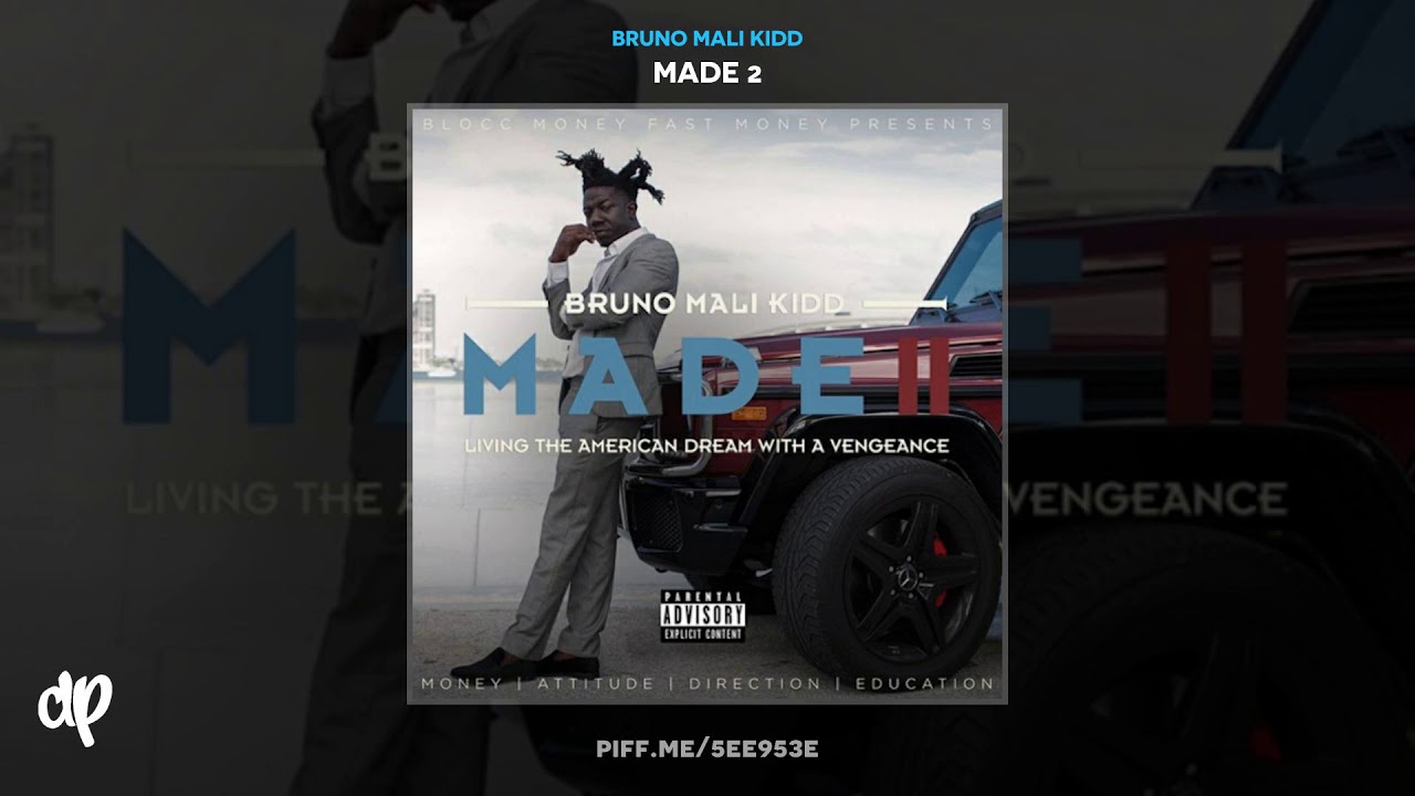Bruno Mali Kidd - Realest Shit [Made 2]