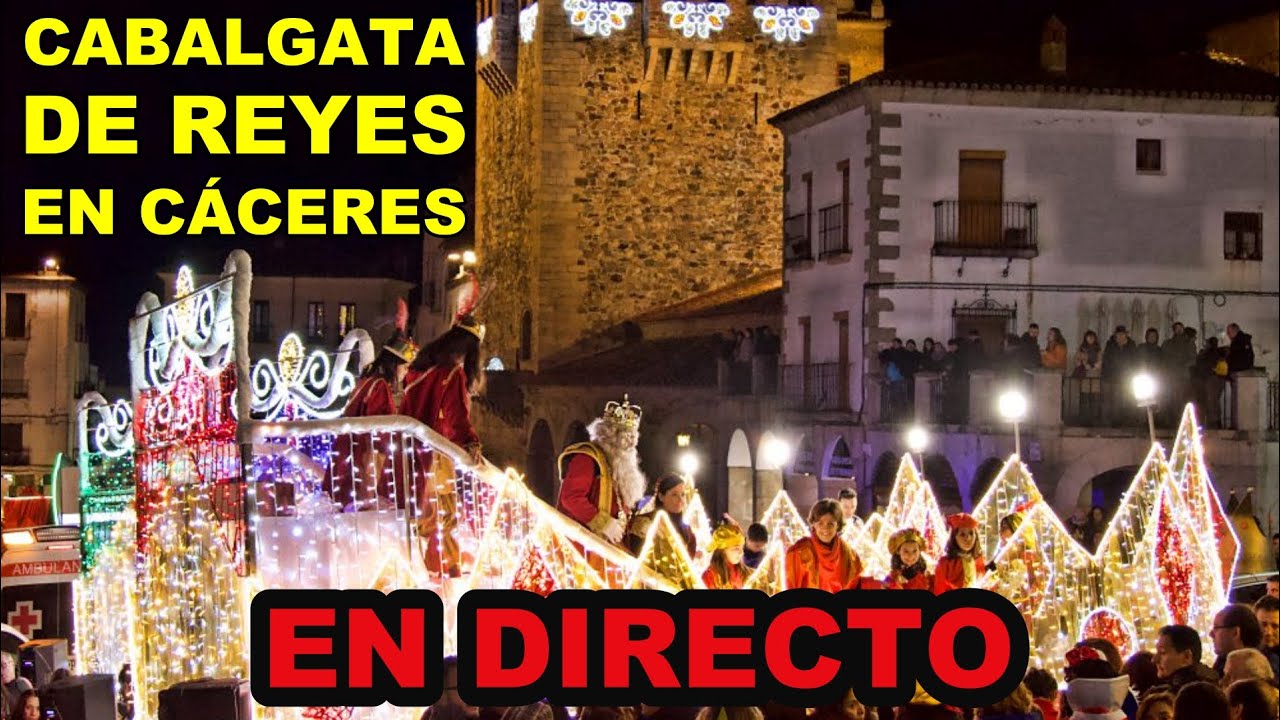 Cabalgata de Reyes de Cáceres en directo