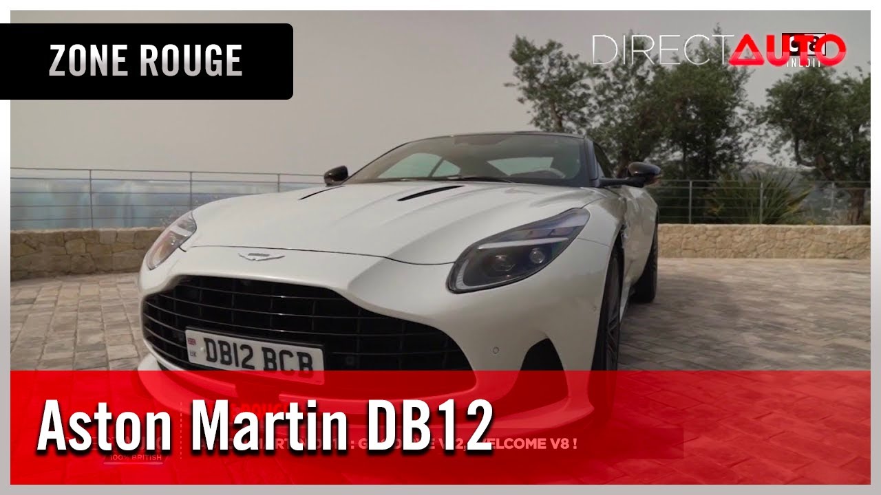 Zone Rouge - Aston Martin DB12 : good bye V12, welcome V8 !