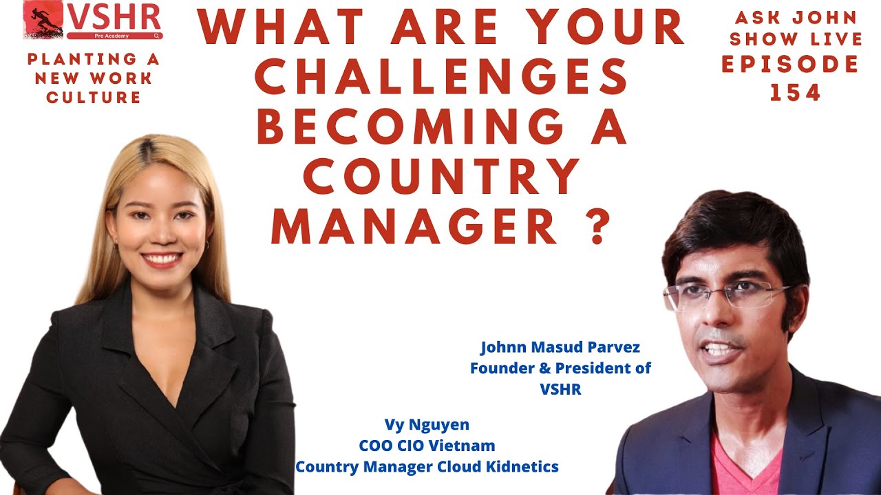 What are Your Challenges Becoming a Country Manager ?