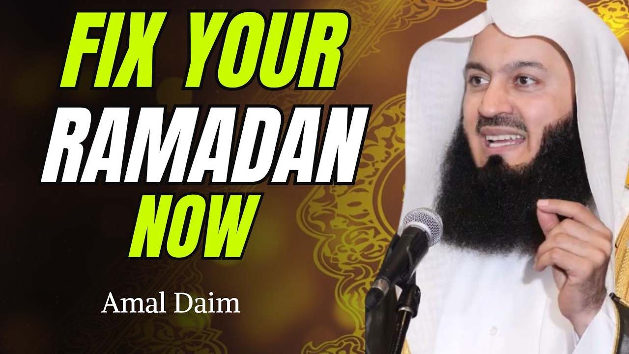 It’s Not Too Late! Fix Your Ramadan Before It’s Too Late | Mufti Menk Reminder