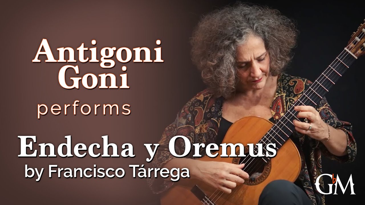 Antigoni Goni plays Tárrega's Endecha y Oremus | Guitar by Masters